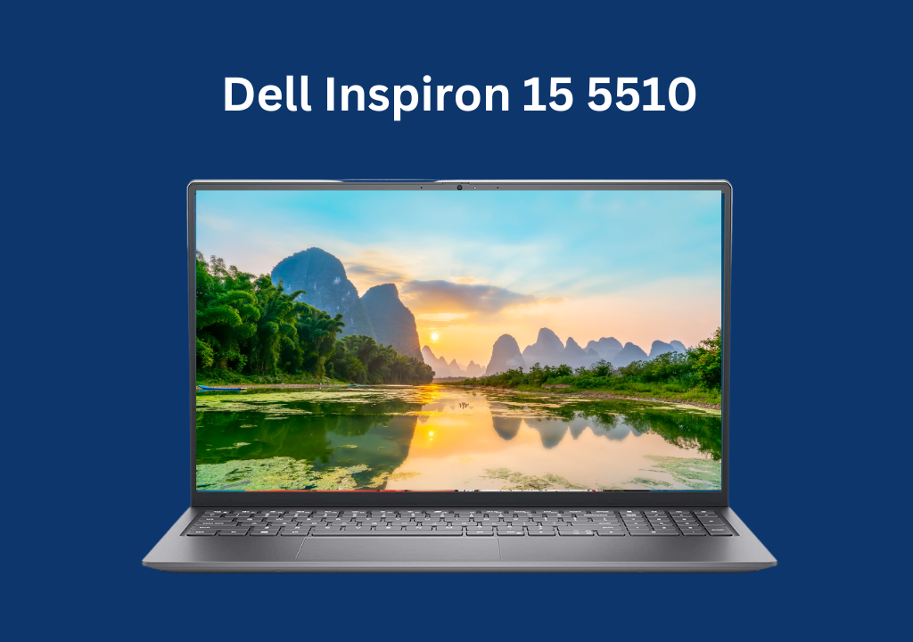 Dell Inspiron 15 5510: A Detailed Review