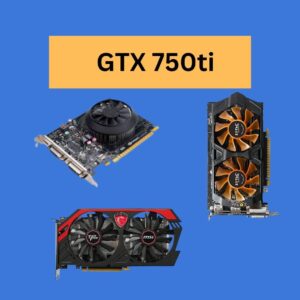 GTX 750 Ti